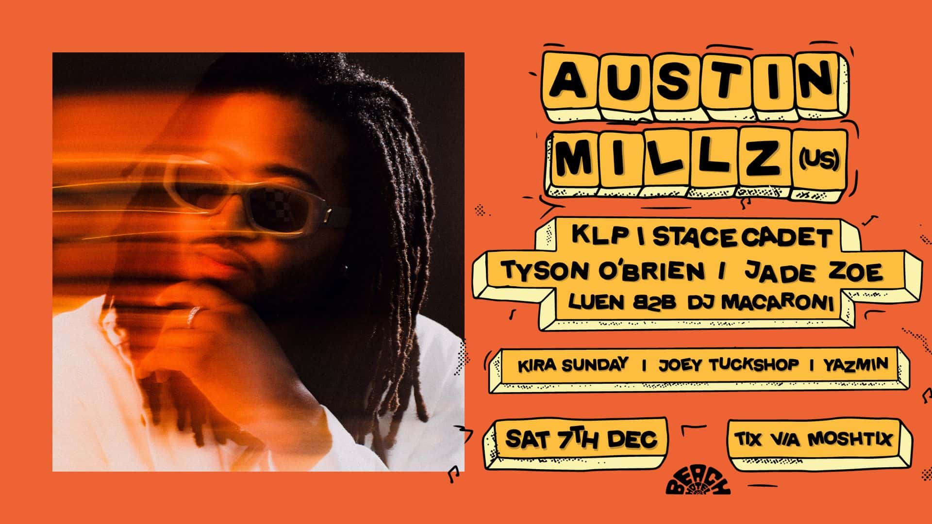 Austin Millz + KLP, Stace Cadet, Tyson O'Brien, Jade Zoe, LUEN, DJ ...