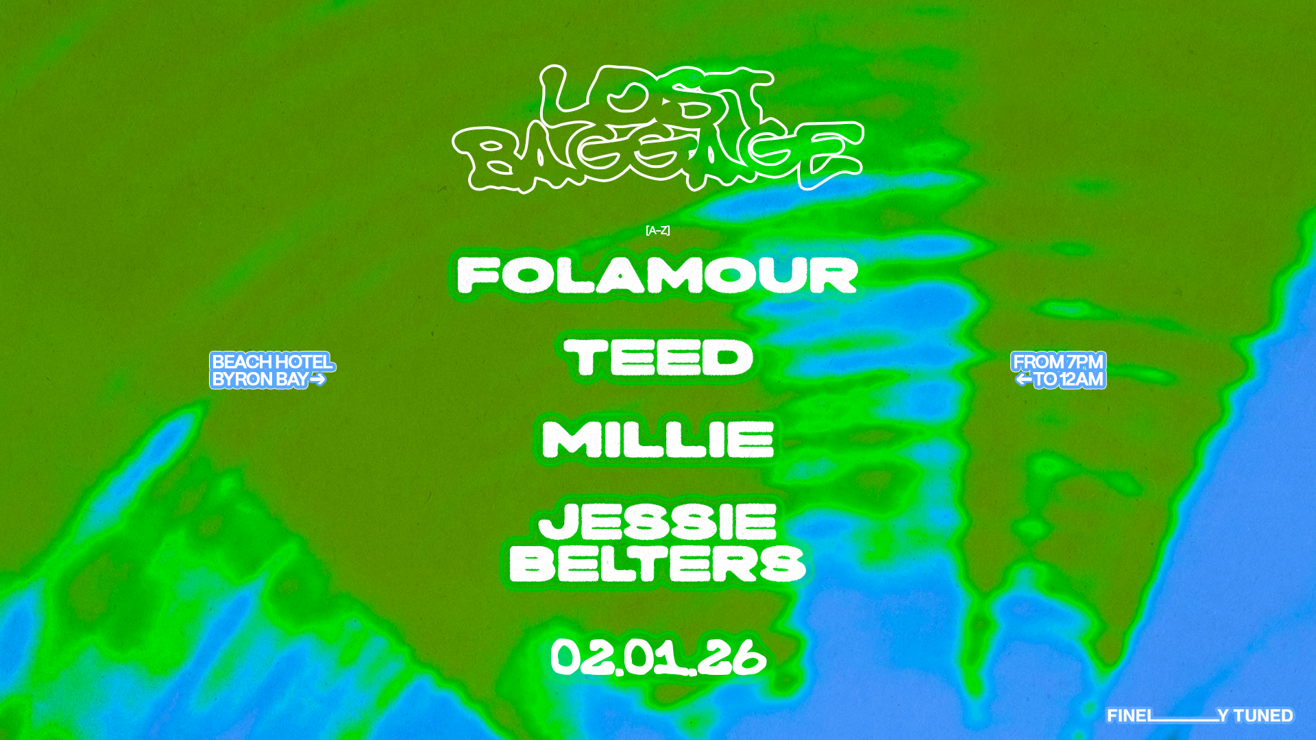Lost Baggage [Byron] | feat. Folamour, TEED, Millie & Jessie Belters | TIX ON SALE NOW