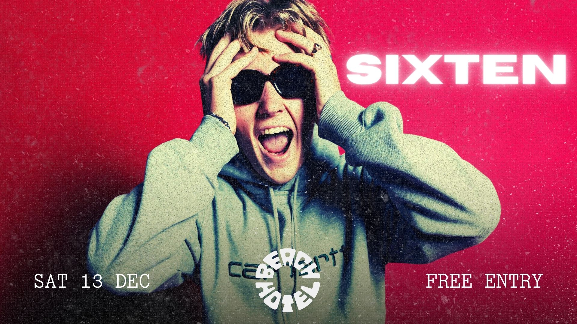 SIXTEN supported by Fazz | FREE ENTRY