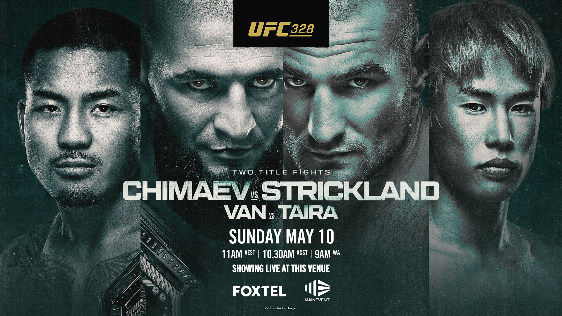 UFC328: CHIMAEV vs STRICKLAND / VAN vs TAIRA