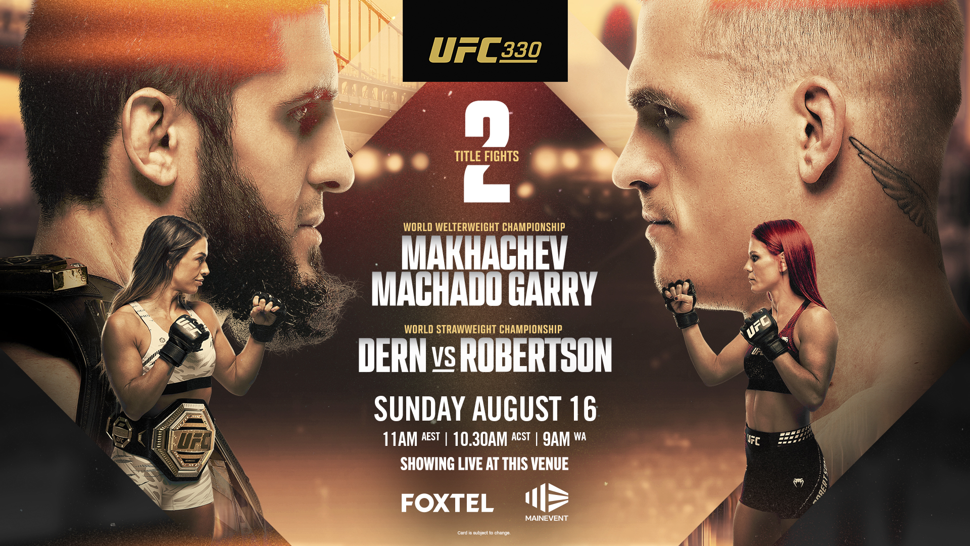 UFC330 MAKHACHEV v MACHADO GARRY / DERN v ROBERTSON
